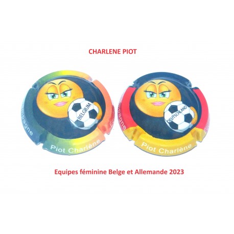 2 CAPSULES CHAMPAGNE PIOT CHARLENE - Equipes Féminine Belge et Allemande 2023