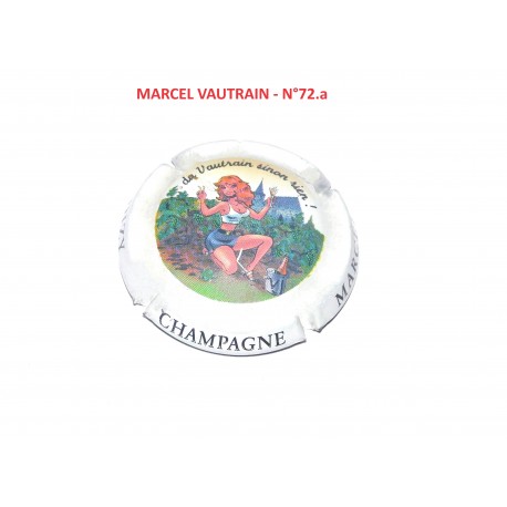 Capsule de champagne - MARCEL VAUTRAIN  N°72.a