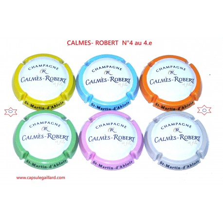 SERIE DE 6 CAPSULES DE CHAMPAGNE - CALMES ROBERT N°4 au 4.e