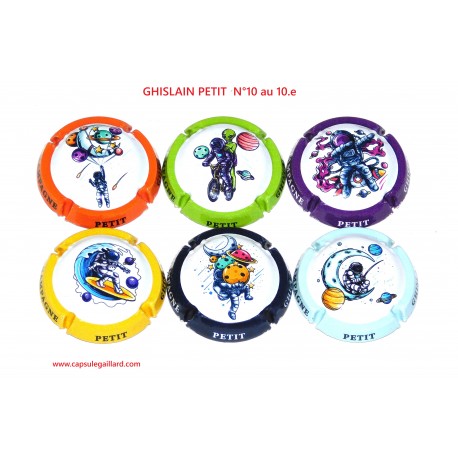 SERIE DE 6 CAPSULES DE CHAMPAGNE GHISLAIN PETIT N°10 au 10.e