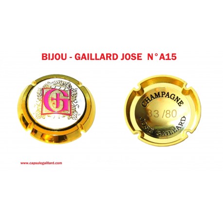BIJOU - GAILLARD JOSE  N°A15 - 80 Exemplaires