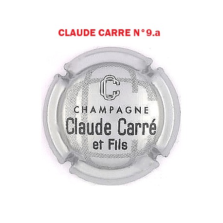 Capsule de Champagne  CLAUDE CARRE  N°9.a