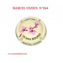 CAPSULE DE CHAMPAGNE  - MARCEL VEZIEN  N°264