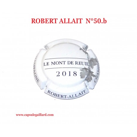 Capsule de Champagne ROBERT ALLAIT  N°50.b