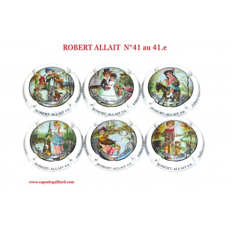 SERIE DE 6 CAPSULES DE CHAMPAGNE - ROBERT ALLAIT N°41 au 41e