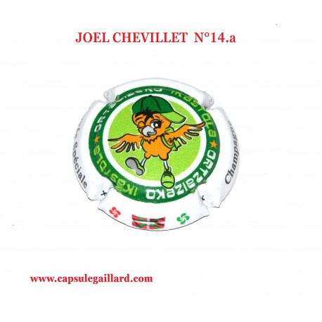 Capsule de Champagne JOEL CHEVILLET  N°14.a